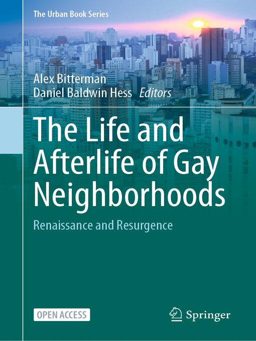 Title details for The Life and Afterlife of Gay Neighborhoods by Alex Bitterman - Available